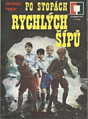 [Magnet 01] • Po stopách Rychlých šípů